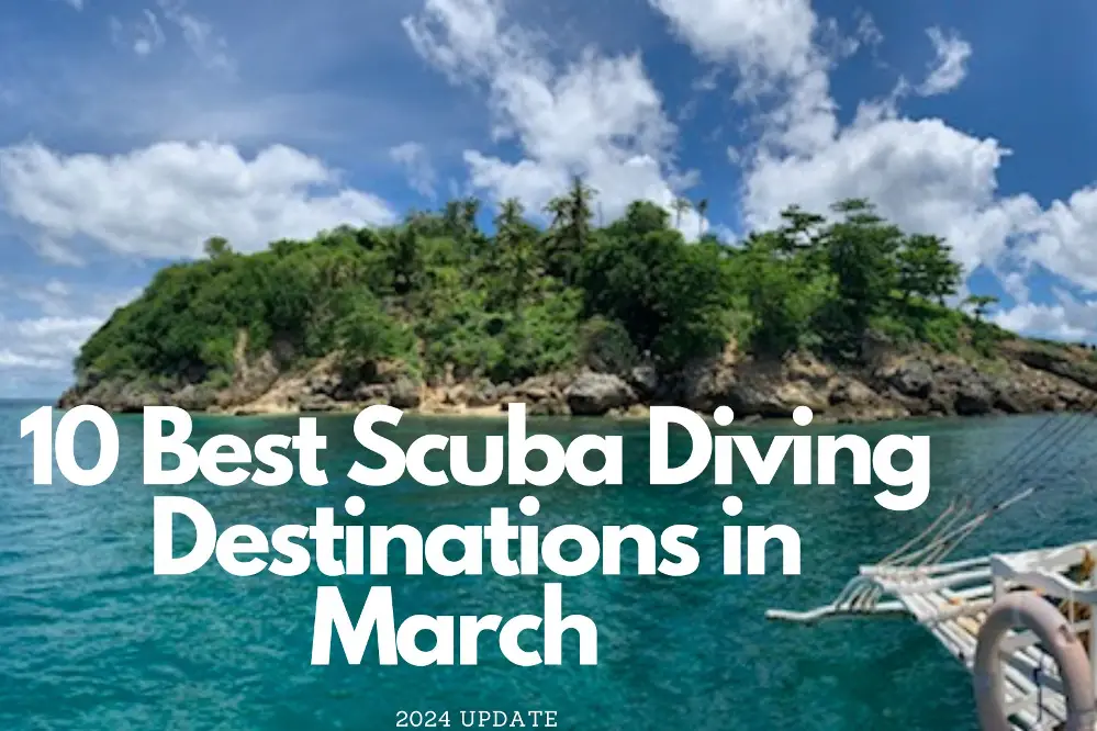 10 Best Scuba DIving Destinations in March